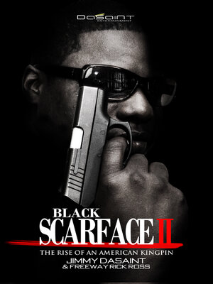 cover image of Black Scarface II: the Rise of an American Kingpin